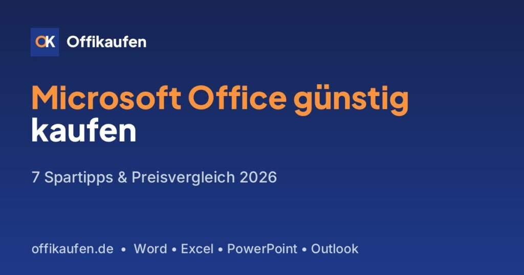 Microsoft Office günstig kaufen – Spartipps 2026