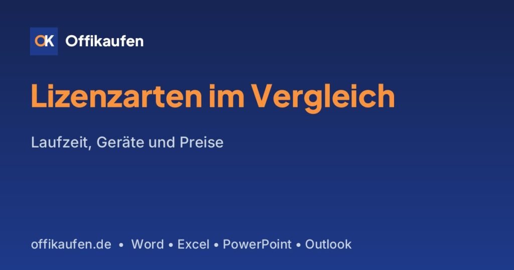 MS Office Lizenz kaufen – Vergleich der Lizenzarten