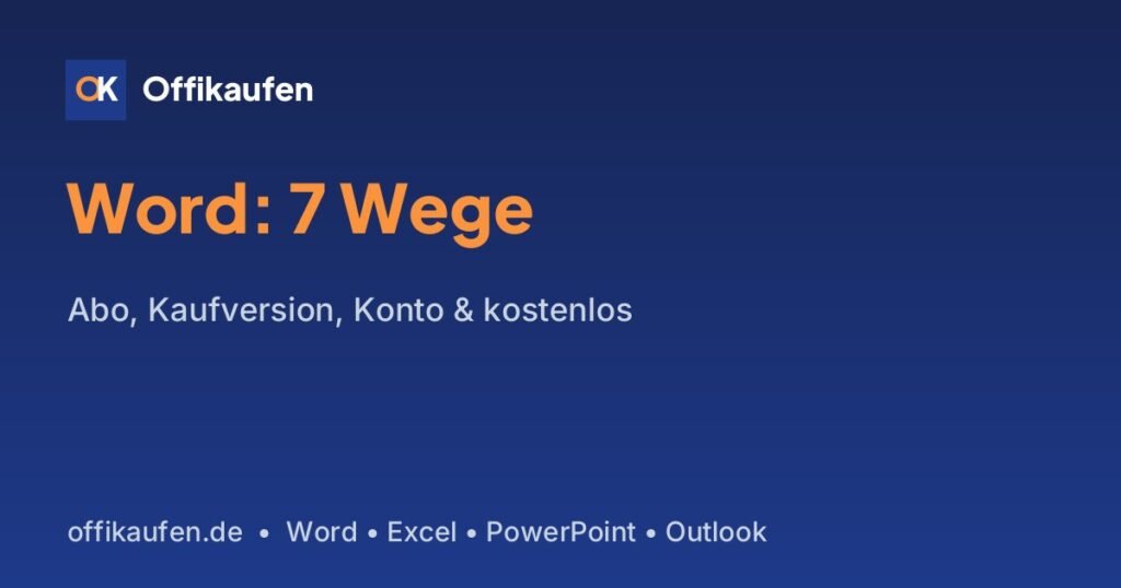 Microsoft Word kaufen – die 7 Optionen